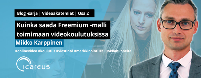 Kuinka saada Freemium -malli toimimaan videokoulutuksissa